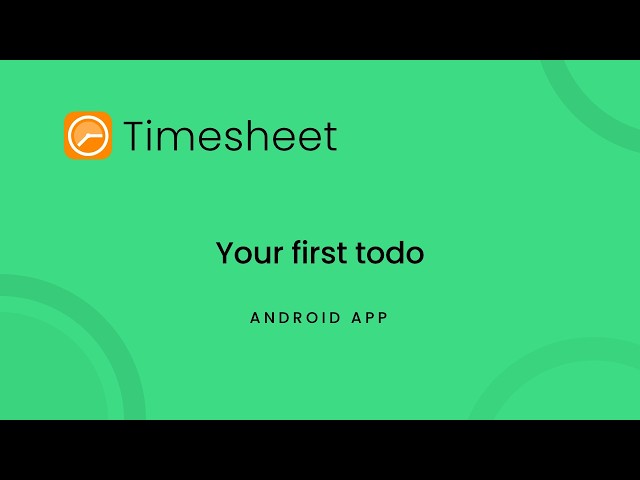 Plan Work with Todos | Timesheet Android Tutorial