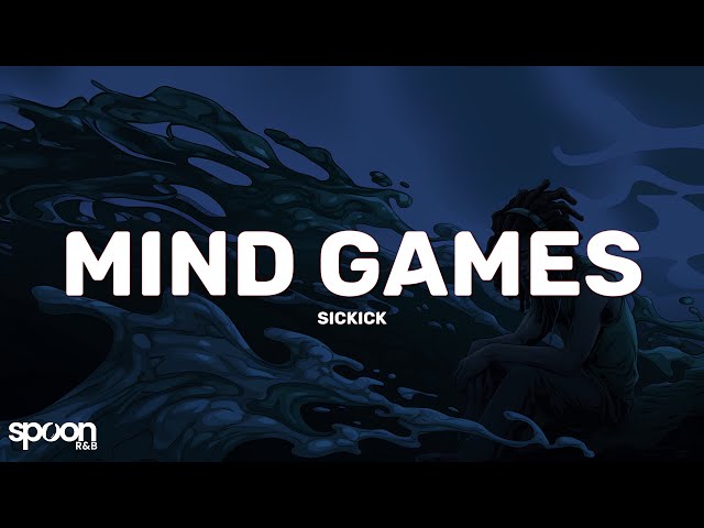 Sickick - Mind Games (Lyrics)