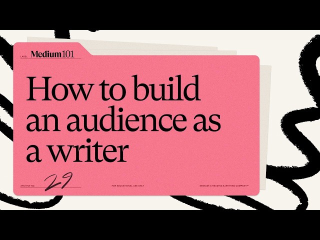How to build an audience as a writer | How to build your audience on Medium
