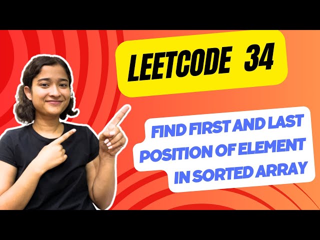 Find First and Last Position of Element in Sorted Array | Leetcode 34