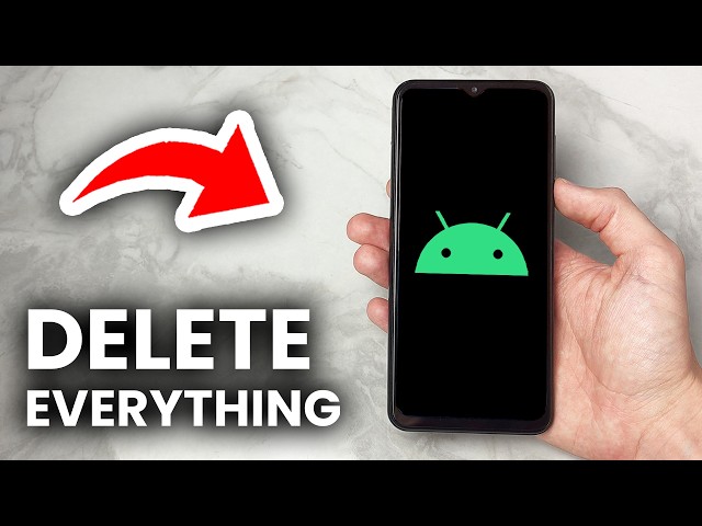 How To Delete Everything From Any Android Phone - Tutorial