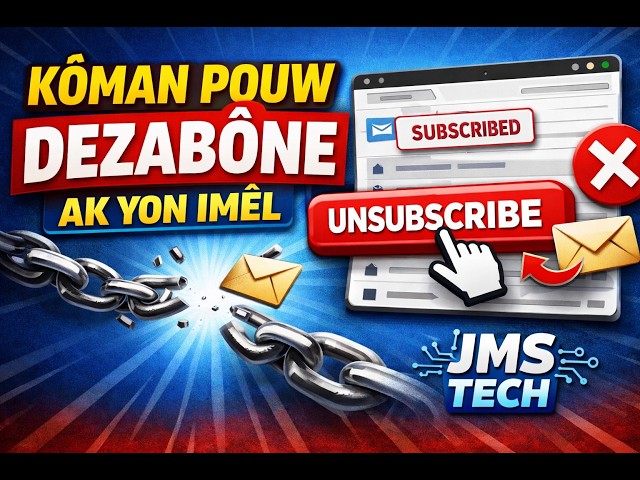 KÒMAN POUW DEZABÒNE AK YON IMÈL - JMS TECH
