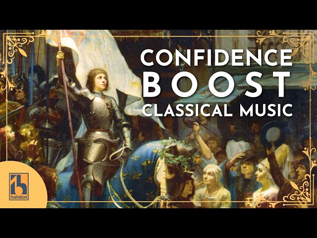 Confidence Boost | Classical Music