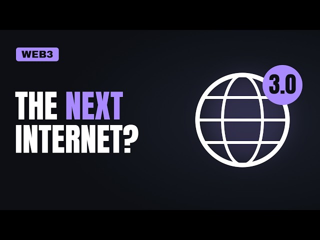What Is Web3? The Next Internet, Explained