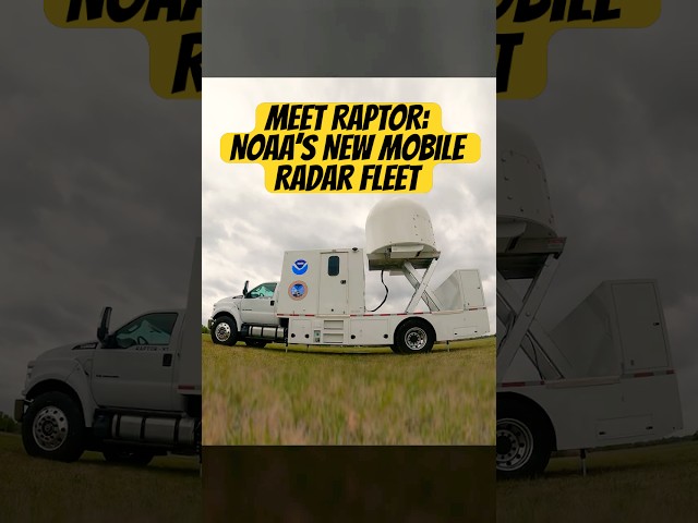 Meet RAPTOR: NOAA’s New Mobile Radar Fleet #noaa  #weather  #storms