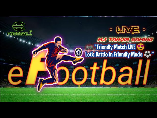 🔥 Let’s Play Friendly Match | 🎮 LIVE NOW 🔥 |  Bangladeshi Gamer 🇧🇩  |⚽ EFOOTBALL 2026 #efootball