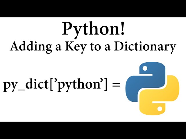 Python! Adding a Key to a Dictionary