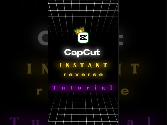 CapCut Instant reverse tutorial 🚀 | #capcuttutorial #capcutedit