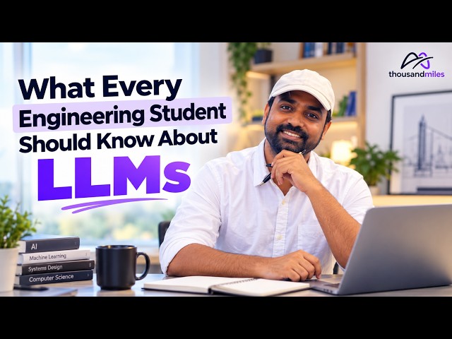 What Every Engineering Student Should Know About LLMs