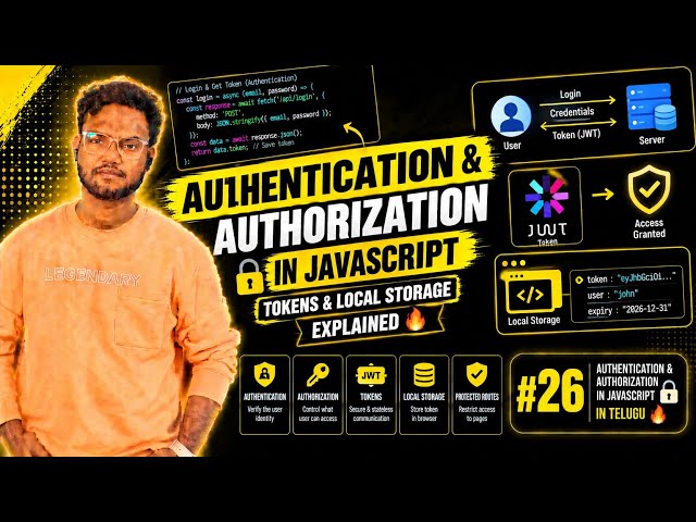 Authentication & Authorization in JavaScript 🔐 | Tokens & Local Storage Explained #26