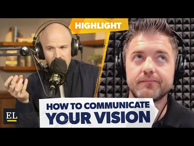 How to Communicate Your Vision to Team Members w/ Russ Perry