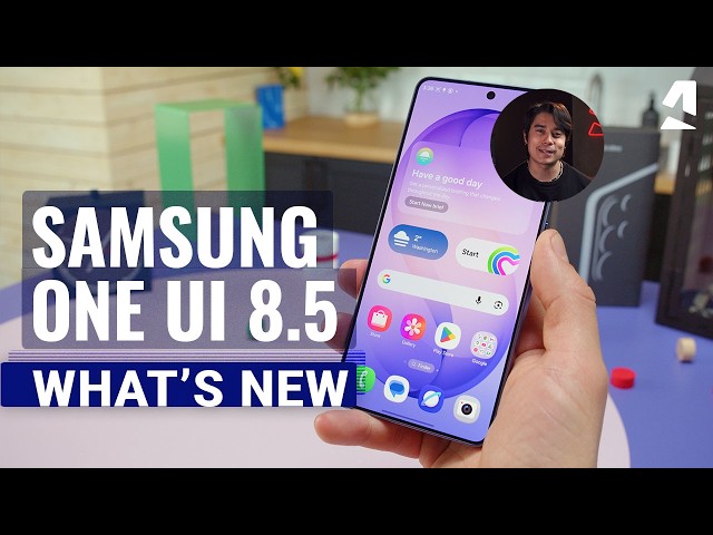 Samsung One UI 8.5 - What's new?