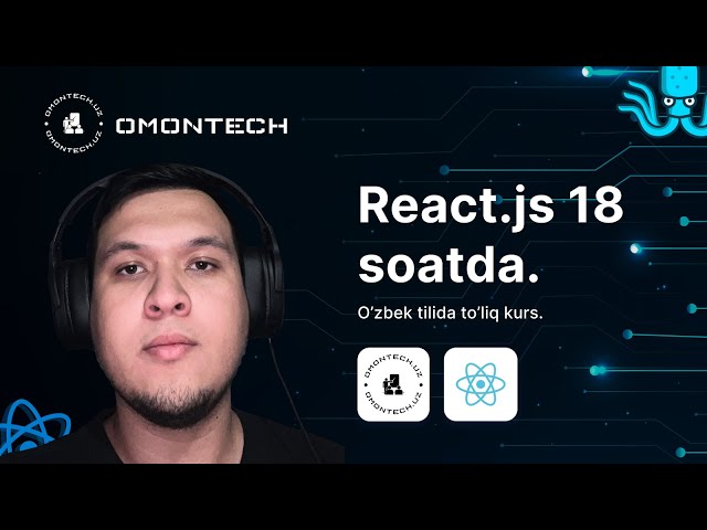 React JS To‘liq Kurs (Uzbek) | 18 Soatda 0 dan Project qila olish darajaga. (PART-1).