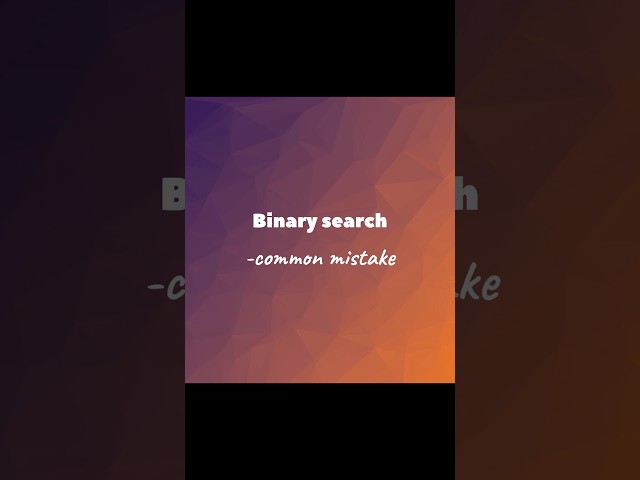Common mistakes with binary search #databaseconcepts #dsa #computerscience #educationlearning