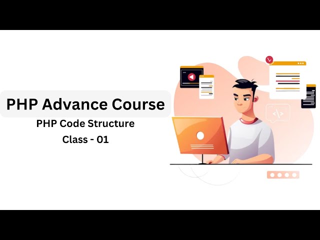PHP Code Structure || PHP Basic to Advance Course Part - 01 #2023  #php_course