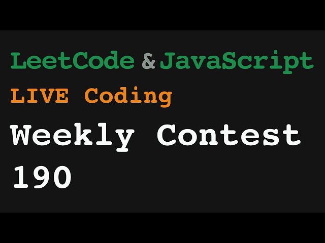 LeetCode Weekly Contest 190 LIVE  as newbie programmer  | JSer - JavaScript & Algorithm