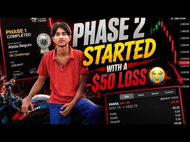 Phase 2 का पहला Trade ही $50 Loss! 😭
