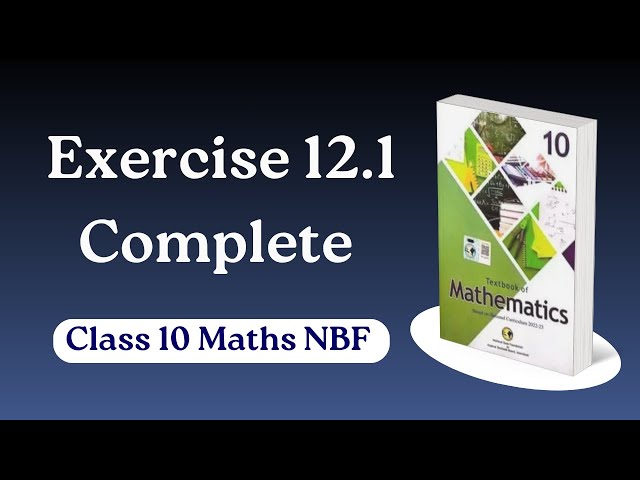 Class 10 Maths Chapter 12 Exercise 12.1 NBF Federal Board - Ex 12.1 class 10 FBISE -Basic Statistics