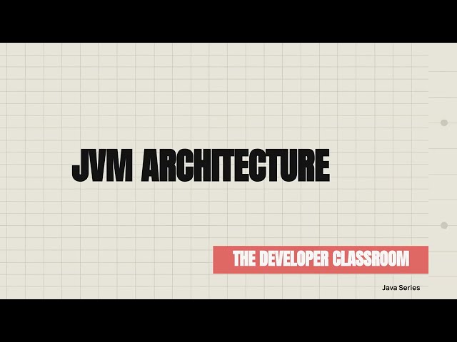 JVM Architecture @thedclassroom
