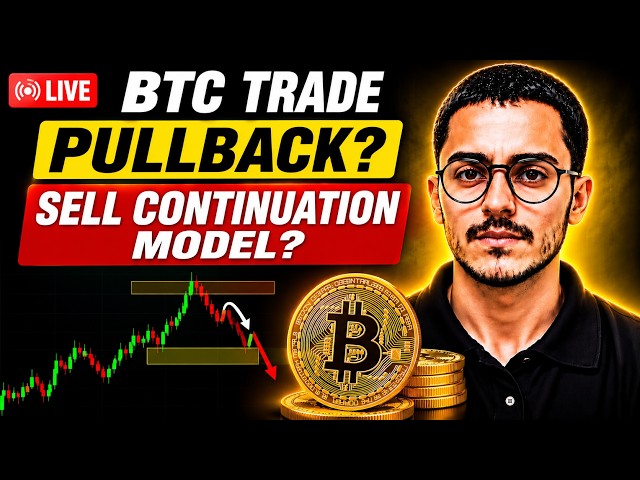 BTC Live Trading | Pullback & Sell Continuation