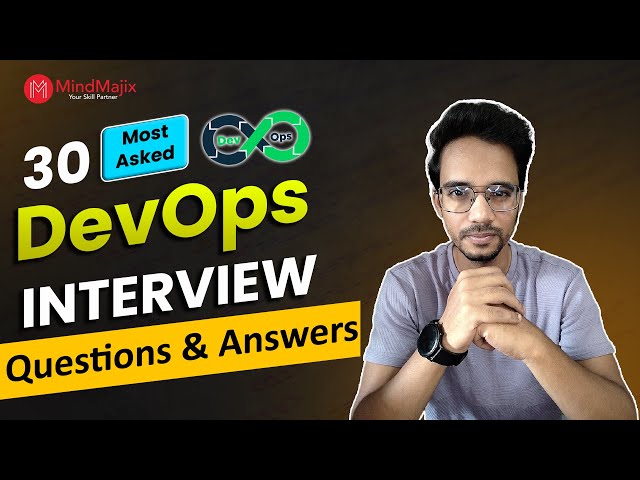 DevOps Interview Questions 2025 | DevOps Interview Questions and Answers | MindMajix