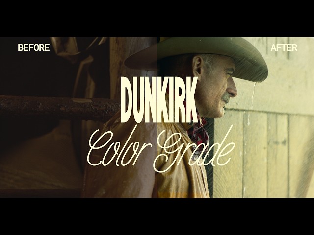 Dunkirk Color Grade | Tutorial