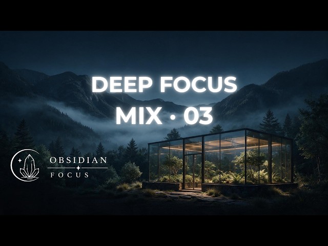Deep Focus Mix · 03 | 3 Hours of Deep Work & Coding Music