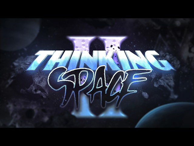 THINKING SPACE II 100% (MY HARDEST DEMON)