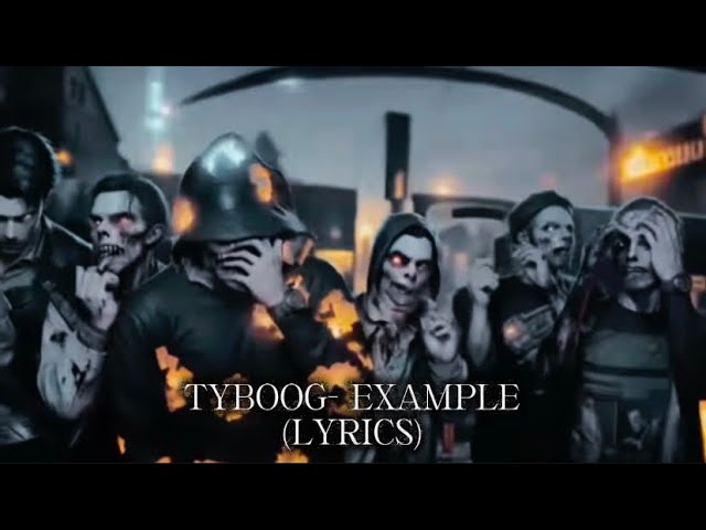 Tyboog - Example (Lyrics Video)