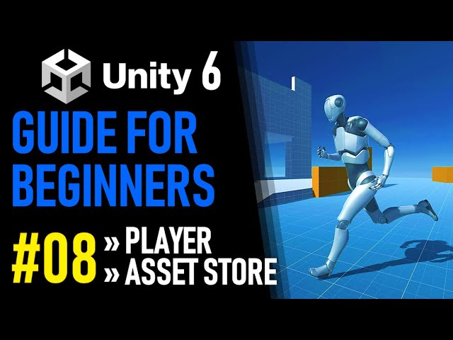 UNITY 6 TUTORIAL PART 8 - HOW TO IMPORT A PLAYER - HOW TO MAKE A GAME FOR BEGINNERS
