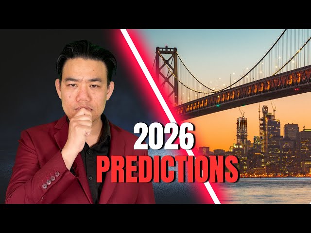 2026 Bay Area Real Estate Predictions