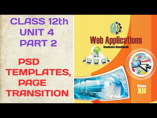 CLASS 12th ||WEB APPLICATION||ADVANCE FEATURES OF WEB DESIGN||UNIT_4_PART_2