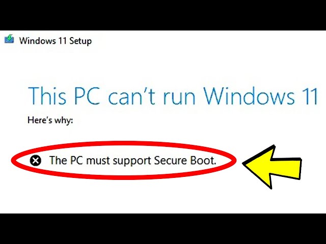 Fix: This PC can't run Windows 11 - The PC must support Secure Boot (Legacy BIOS Mode to UEFI)