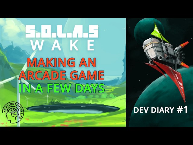 My Development Journey on  S.O.L.A.S Wake - Dev Diary #1