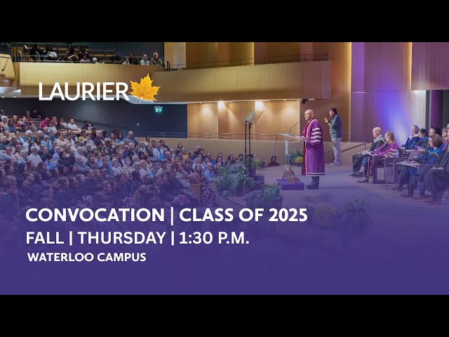 Fall Convocation - Waterloo - Thursday 1:30 p.m.