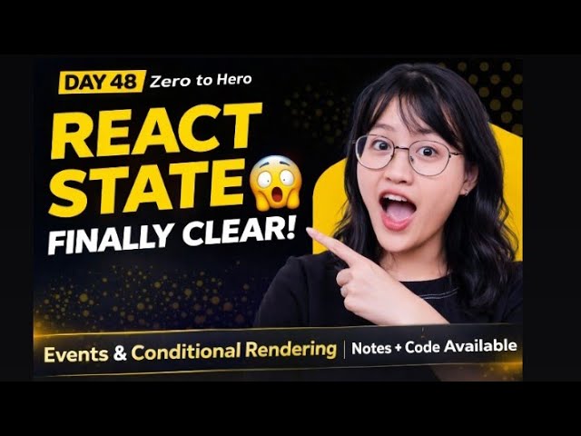 React State, Events & Conditional Rendering Explained 🔥 | React Hooks Tutorial for Beginners