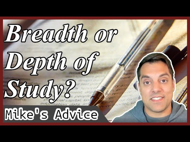 [Mike’s Advice] Breadth versus Depth - When Studying Computer Science