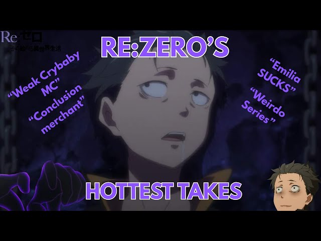 Discussing The HOTTEST Re:Zero Takes