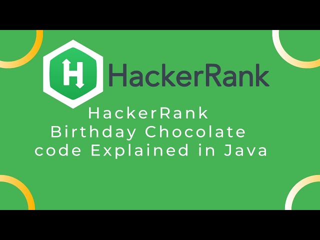 Birthday Chocolate HackerRank Solution Explained in Java || Programming solutions