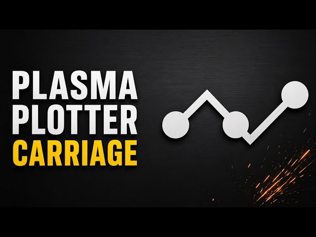 Upgrading Plasma Plotter`s Carriage Brackets