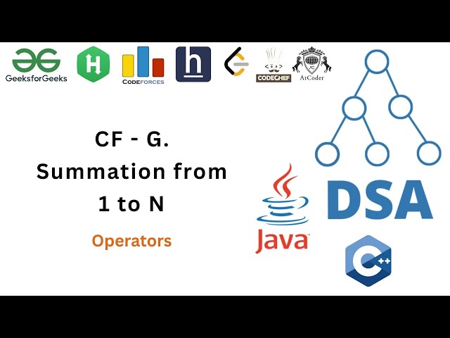 C++ Summation from 1 to N | Codeforces Problem G Solution |