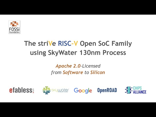 [FOSSi Dial-Up] Mohamed Kassem - The striVe RISC-V SoC Family on SkyWater 130nm