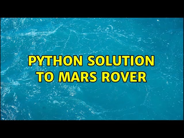 Python solution to Mars Rover