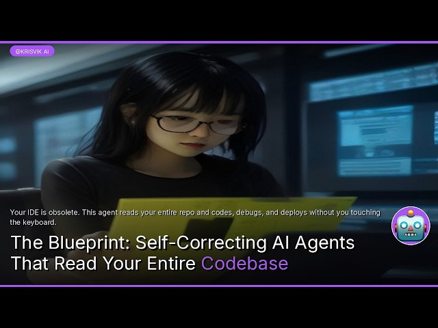 The Blueprint: Self-Correcting AI Agents That Read Your Entire Codebase