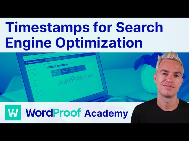 Timestamps for Search Engine Optimization