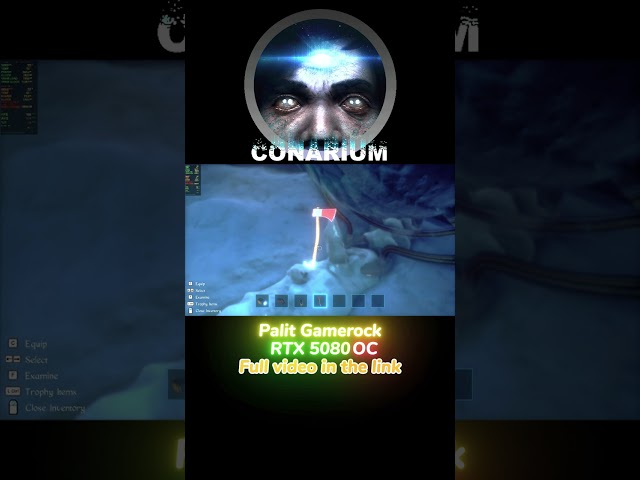 Conarium w/Palit RTX™ 5080 GameRock OC 💪 5120x2880 @ 4K (60ᶠᵖˢ)ᴴᴰ✔✔ #palit #gamerock #rtx5080oc