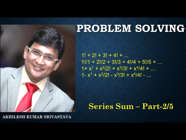 Series sum (Part 2/5) : Problem Solving