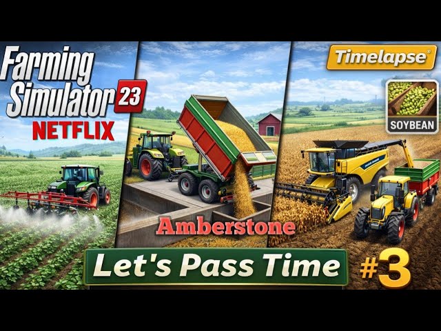 Waiting for FS26, Let's play Fs23 again | Fs23 | Fs23 Netflix | Timelapse | Amberstone #3