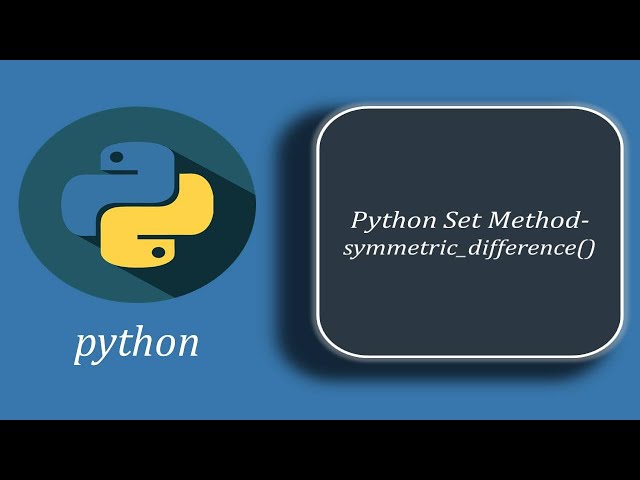 Python Set Method - symmetric_difference() , symmetric_difference_update()