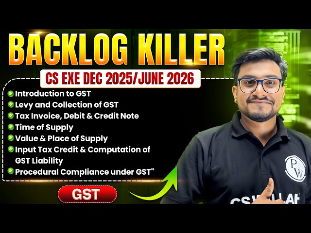 GST Important Topics | CS Executive Dec 2025 / June 2026 | Backlog Killer Marathon 🔥